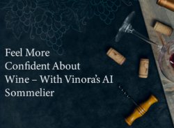 Feel More Confident About Wine – With @vinora_official ’s AI Sommelier